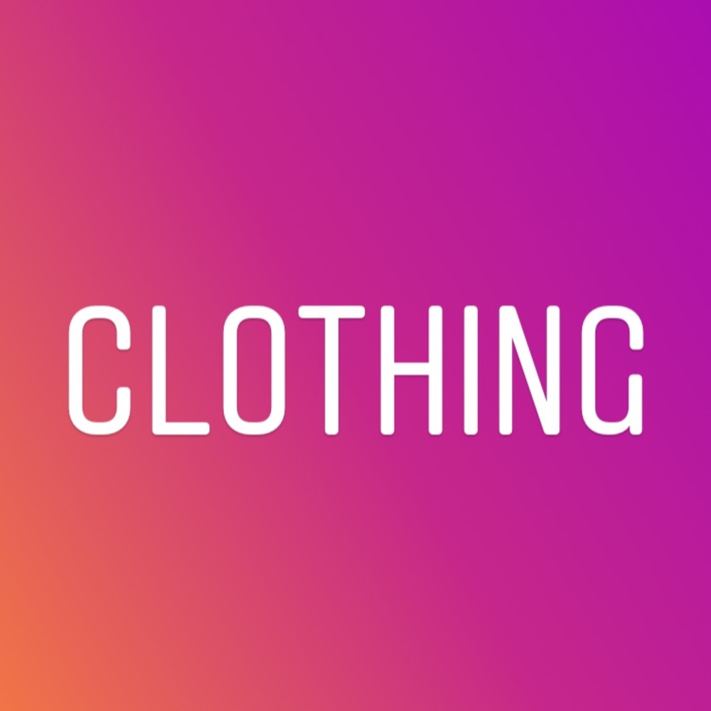 Clothing!